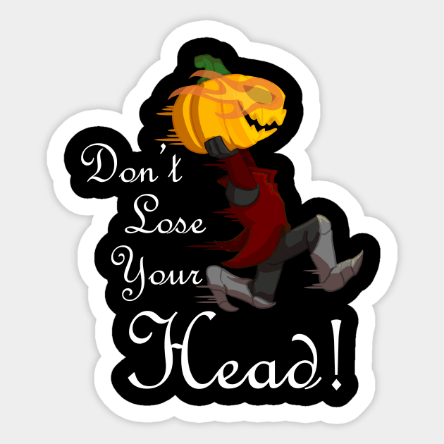 Don't Lose Your Head! Sticker by Chuckle Print